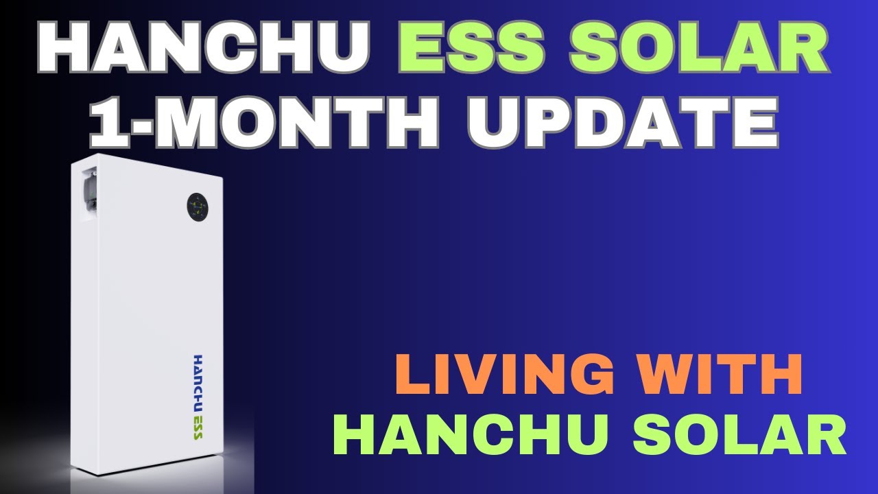 My Hanchu ESS Solar & Battery Setup: 1-Month Update
