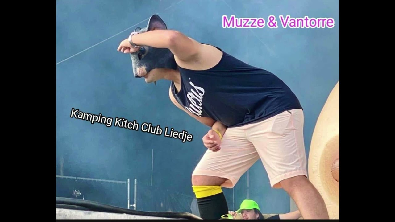 Muzze en Vantorre kamping Kitch club Liedje