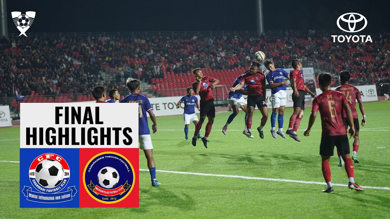 MPL 10 FINAL HIGHLIGHTS: Chanmari FC vs Mizoram Police FC