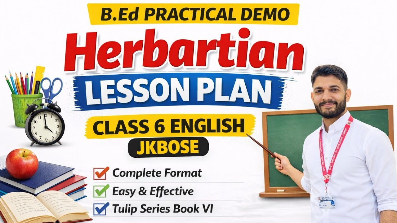 Herbartian Lesson Plan | Class 6th JKBOSE English (Tulip Series Book VI) All Chapters |