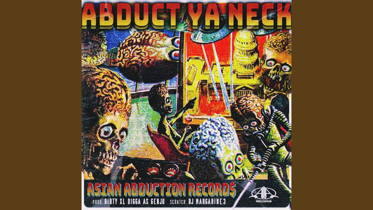 ABDUCT YA NECK