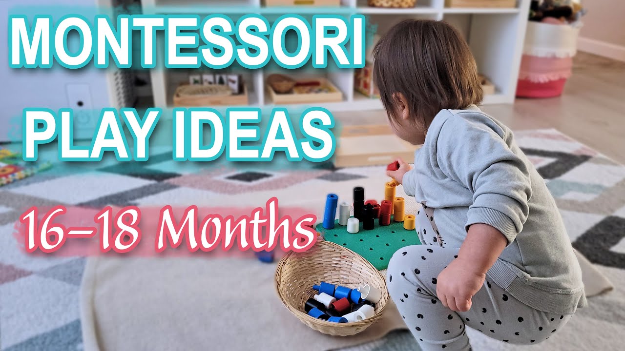 60 TODDLER PURPOSEFUL PLAY IDEAS! MONTESSORI ACTIVITIES FOR 16-18 MONTHS OLD \\ Montessori at Home