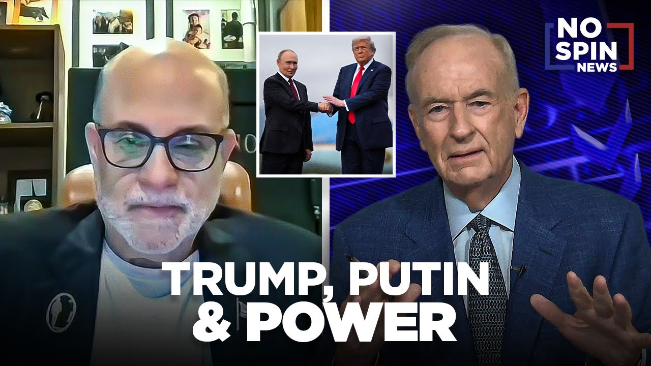 Mark Levin Talks ON POWER, Trump and Putin With Bill O'Reilly