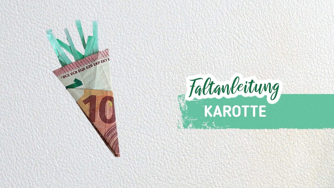 Karotte aus Geldschein falten als Ostergeschenk - Geldgeschenk zu Ostern schnell und einfach