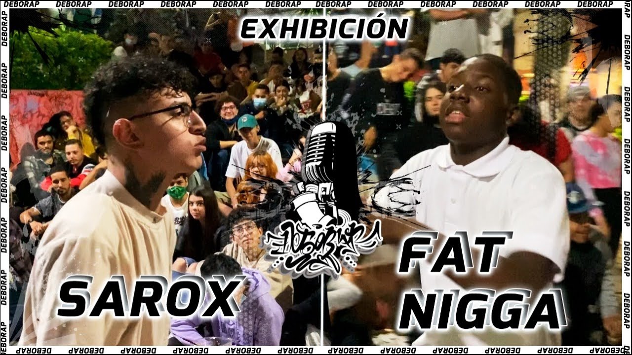 [EXHIBICIÓN] SAROX VS FAT NIGGA - FECHA 4
