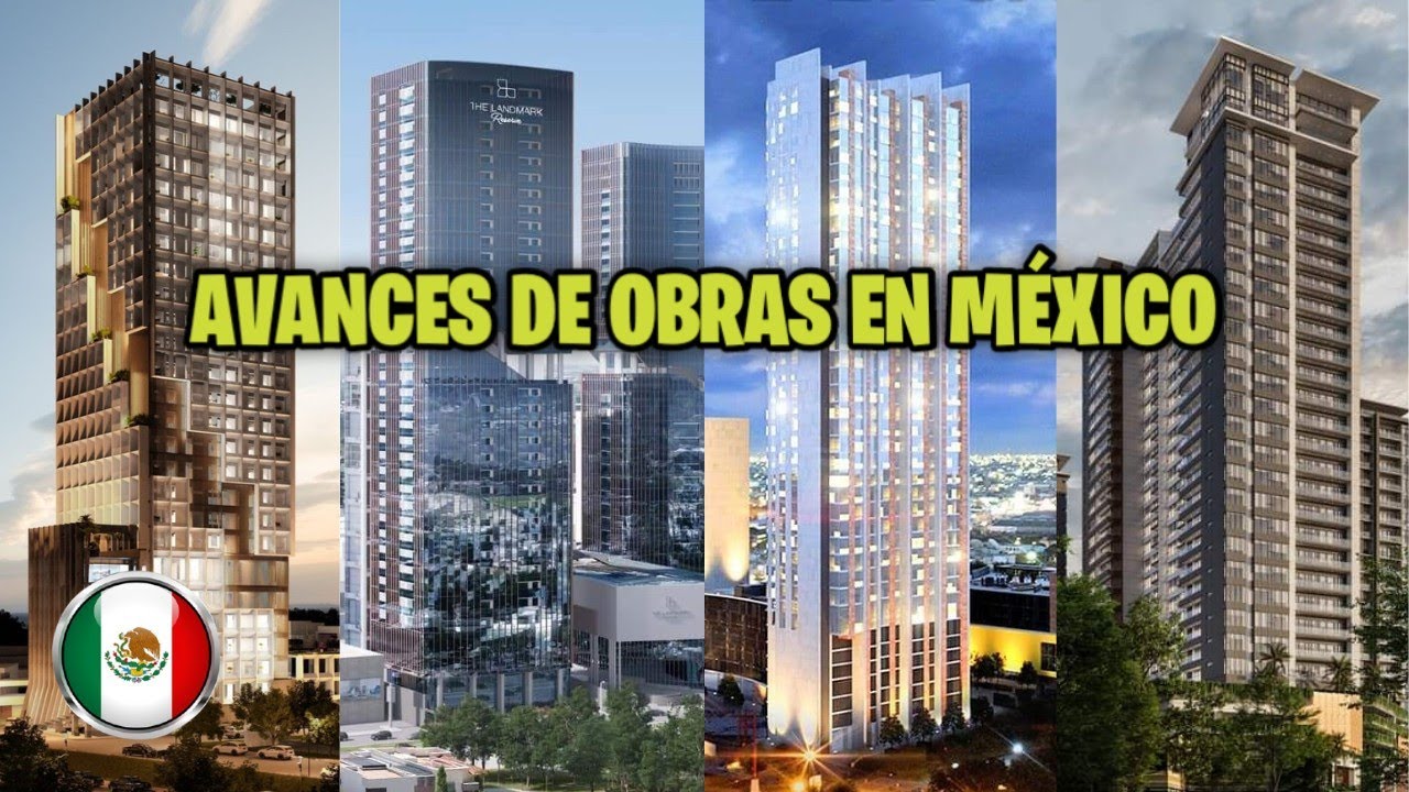 AVANCES DE OBRAS EN M&Eacute;XICO - NOVIEMBRE 2022