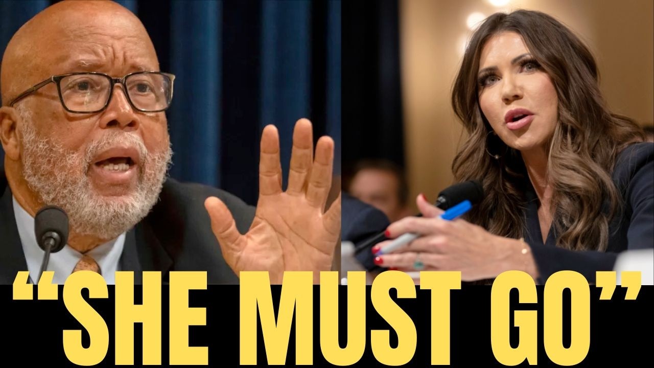 Bennie Thompson: ‘Kristi Noem Must Go’ — Explosive DHS Hearing