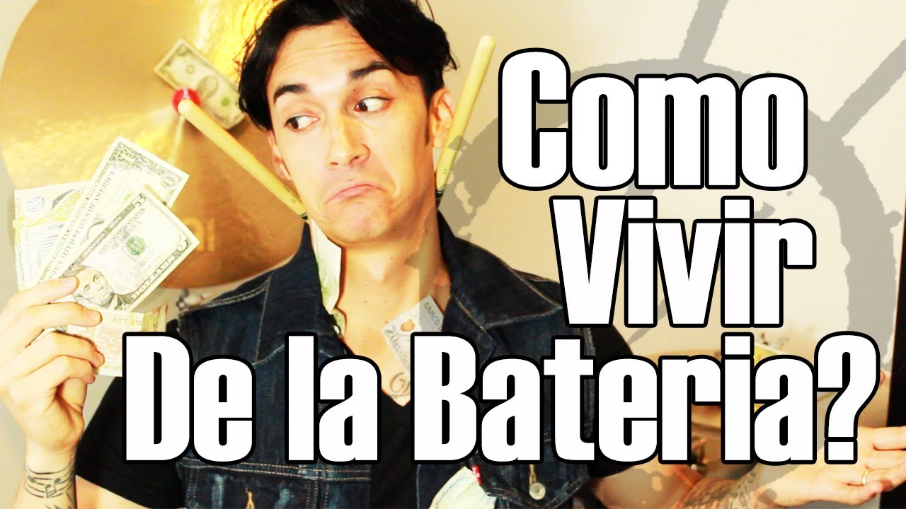 Como Vivir De La Bateria?