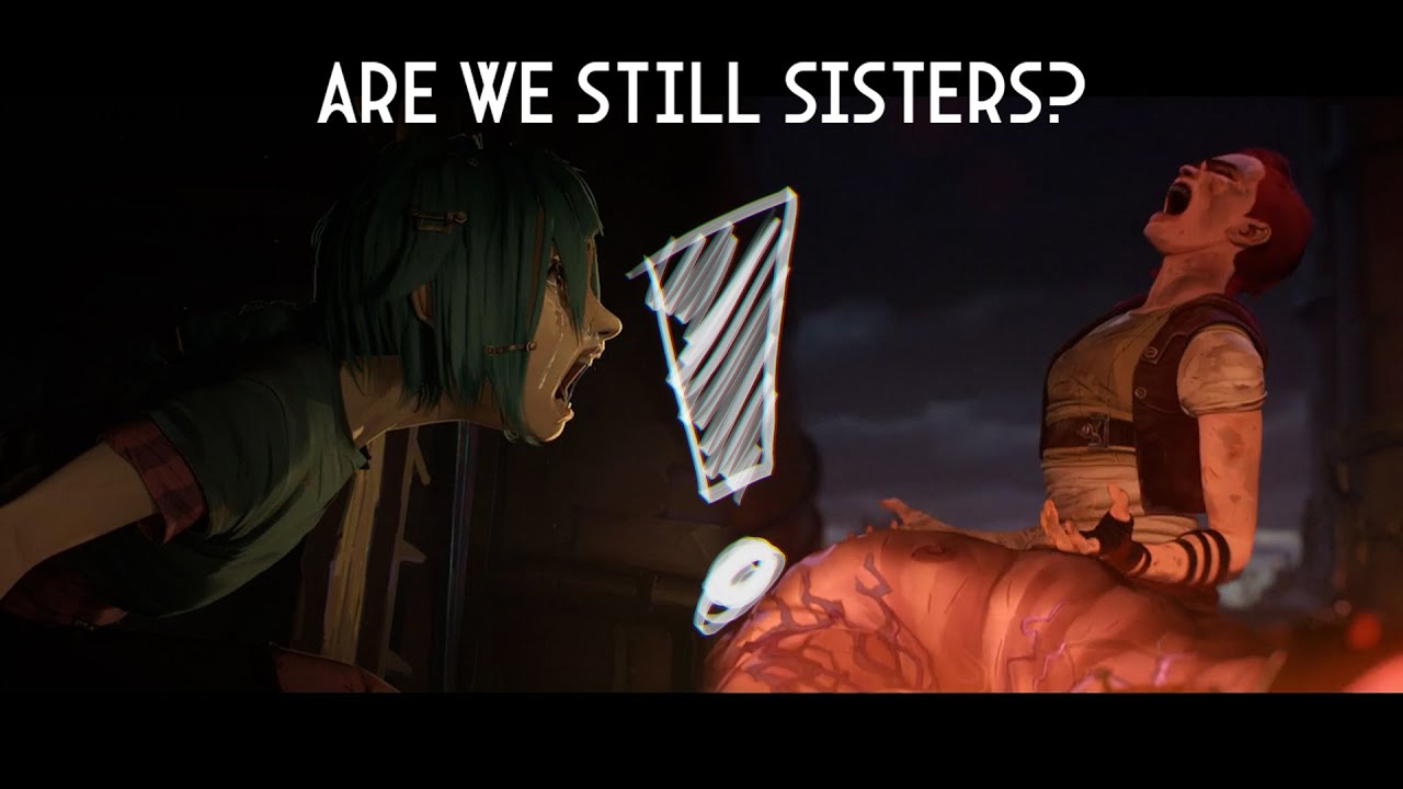 Are we still sisters? | Arcane edit