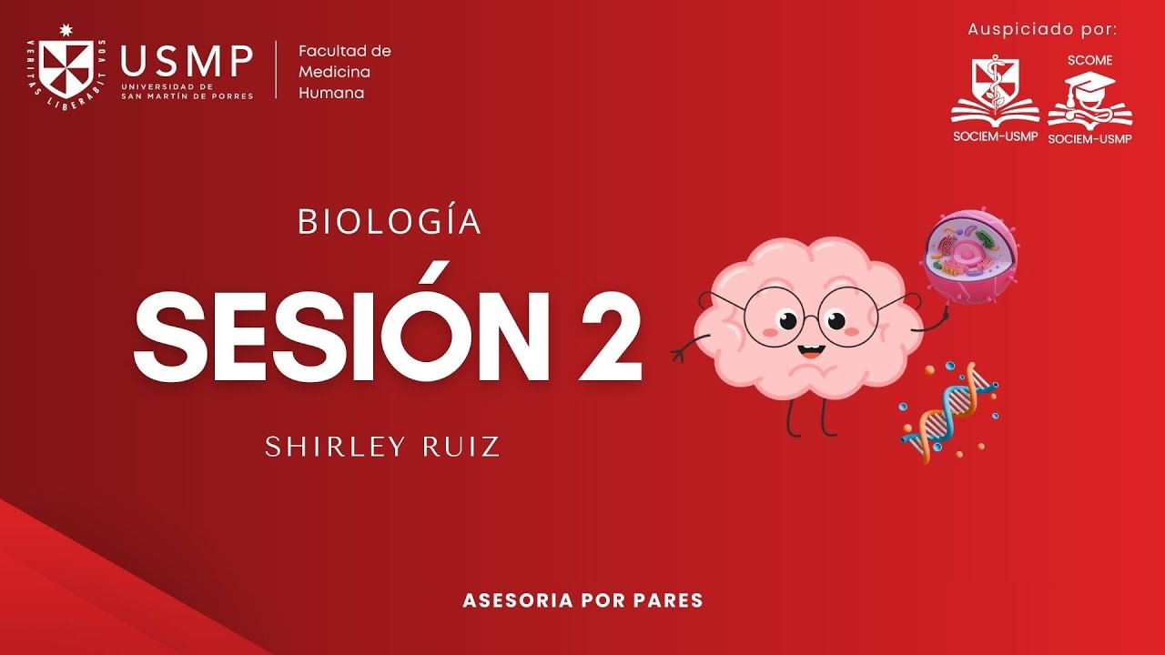 Biología - Sesión 2 - Moleculas de los seres vivos - Shirley Ruiz - 2026-0