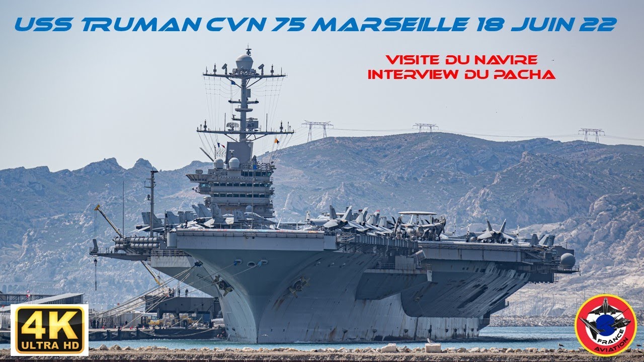USS Truman CVN 75 à Marseille 18 Juin 2022 Visite du navire et Interview du Commandant.