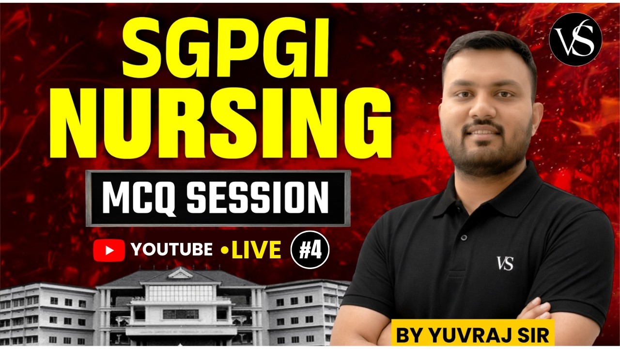 #4 SGPGI NURSING MCQ SESSION | MOST EXPECTED QUESTIONS FOR SGPGI STAFF NURSE EXAM 2026 | YUVRAJ SIR