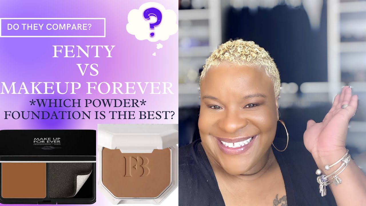 FENTY VS MAKEUP FOREVER POWDER FOUNDATIONS DO THEY COMPARE?/OVER 40