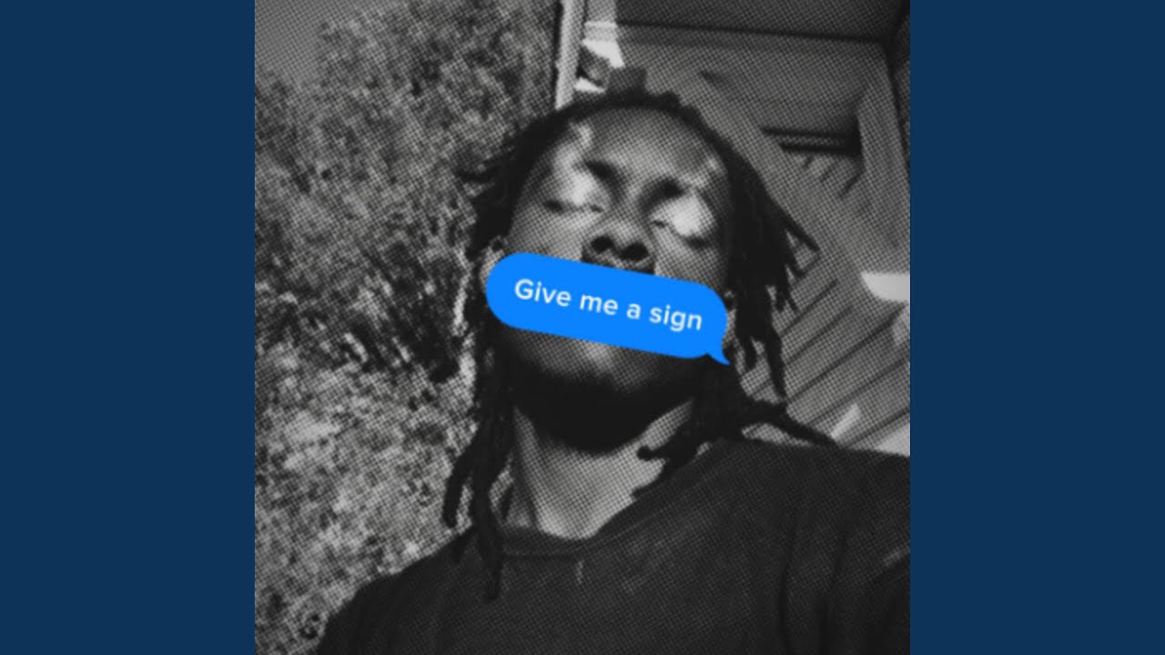 give me a sign