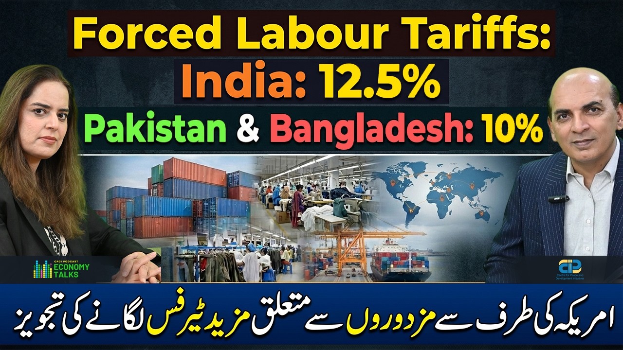 Forced Labour Tariffs: India: 12.5%, Pakistan & Bangladesh: 10%