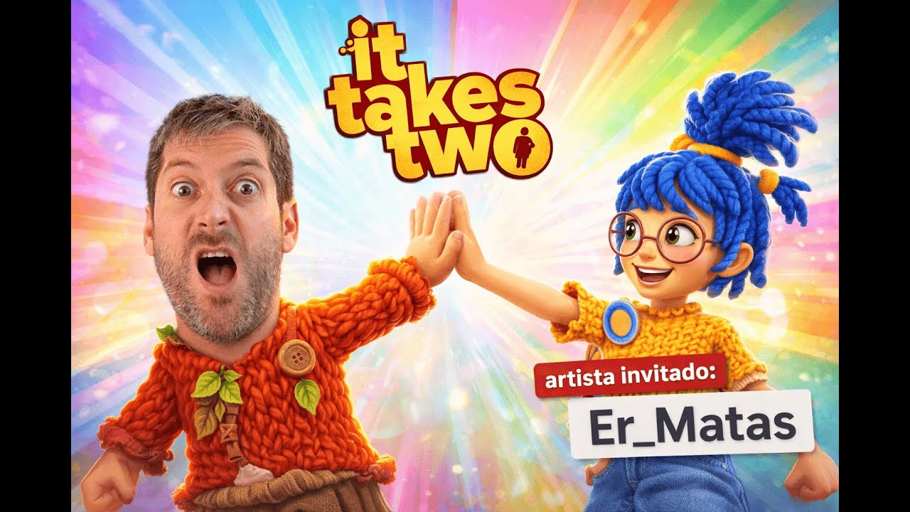 💔 IT TAKES TWO | Cooperativo en directo con Er_Matas | ¿Salvarán su relación?