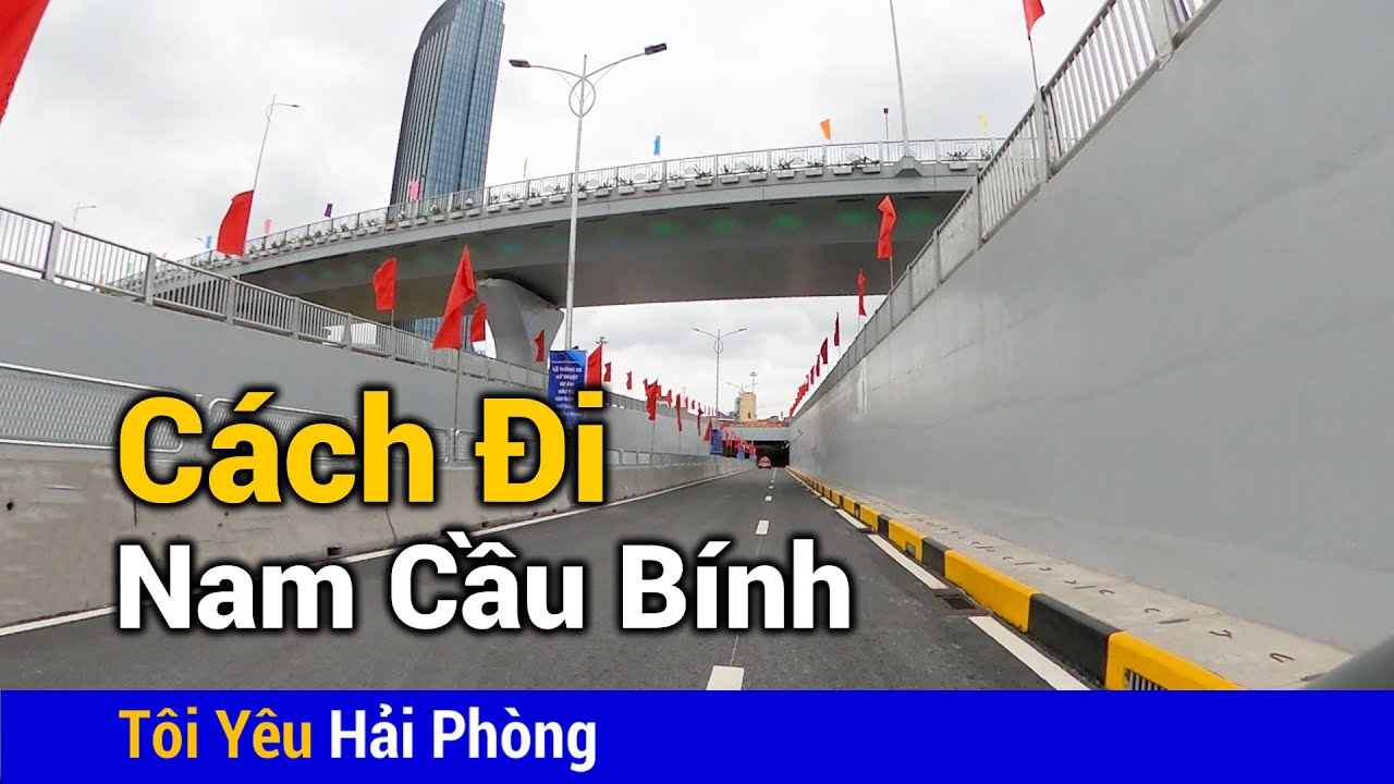 Cách đi nút giao thông Nam Cầu Bính ở Hải Phòng tháng 5 năm 2020
