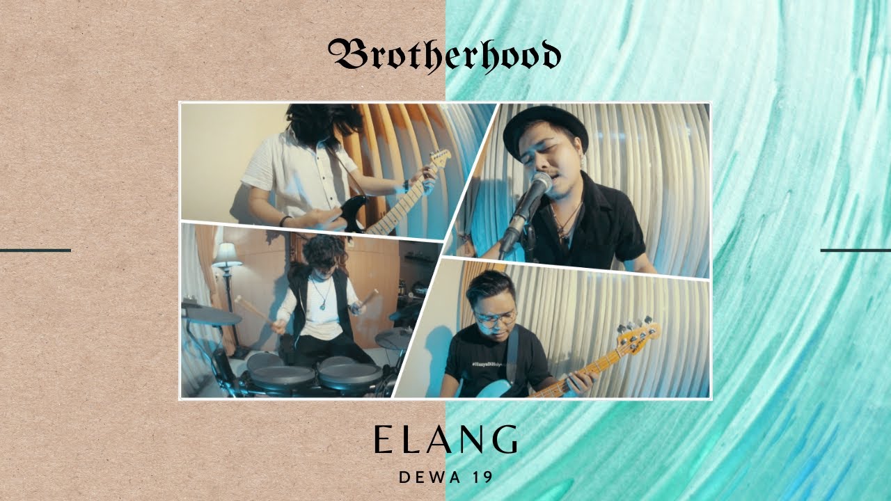 DEWA 19 - ELANG - BROTHERHOOD VERSION