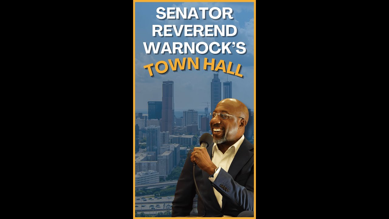Senator Reverend Warnock's Town Hall - May 4, 2025