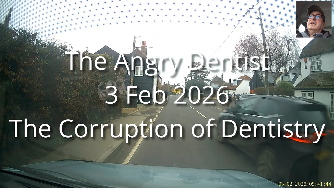 The Angry Dentist—The Corruption of Dentistry