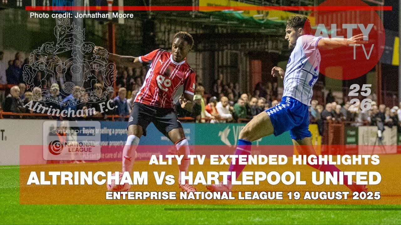 ALTRINCHAM Vs HARTLEPOOL UNITED | 19 August 2025 | Extended Alty TV Highlights