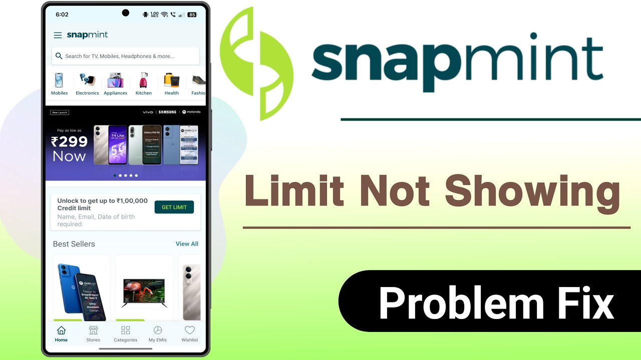 Snapmint App Limit Not Showing Problem Solve