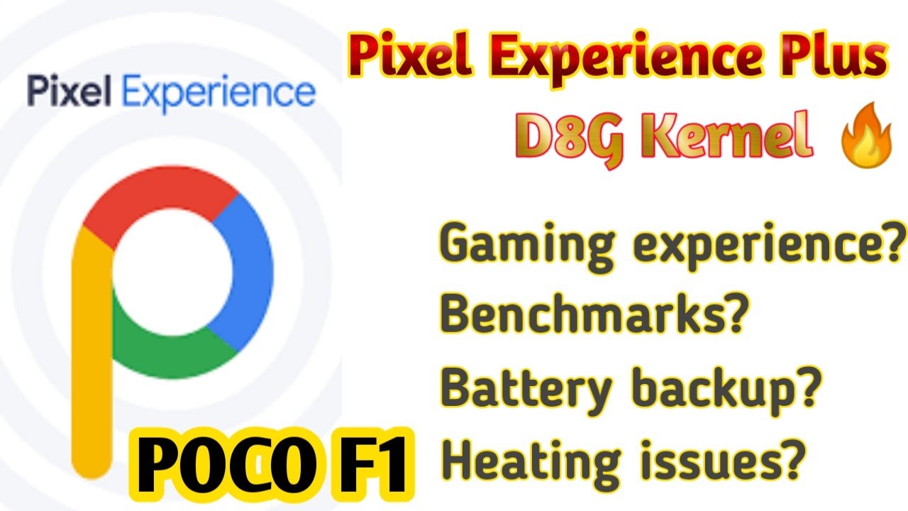 Best custom rom for POCO F1 | Pixel Experience plus rom + D8G 3.2 kernel for POCO F1