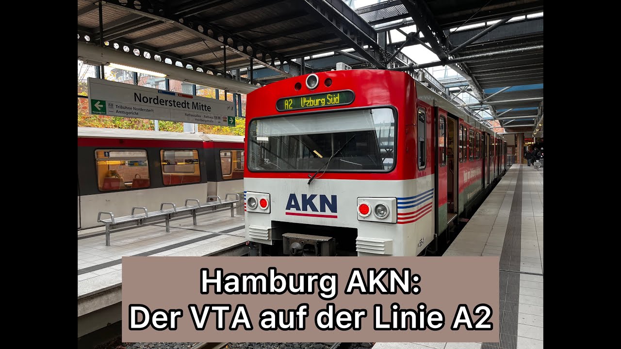 Hamburg AKN: Der VTA auf der Linie A2 | Aufnahmen+Mitfahrt