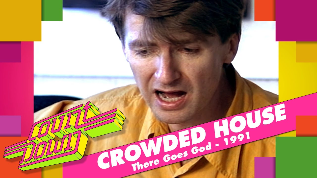 Crowded House - There Goes God (1991)