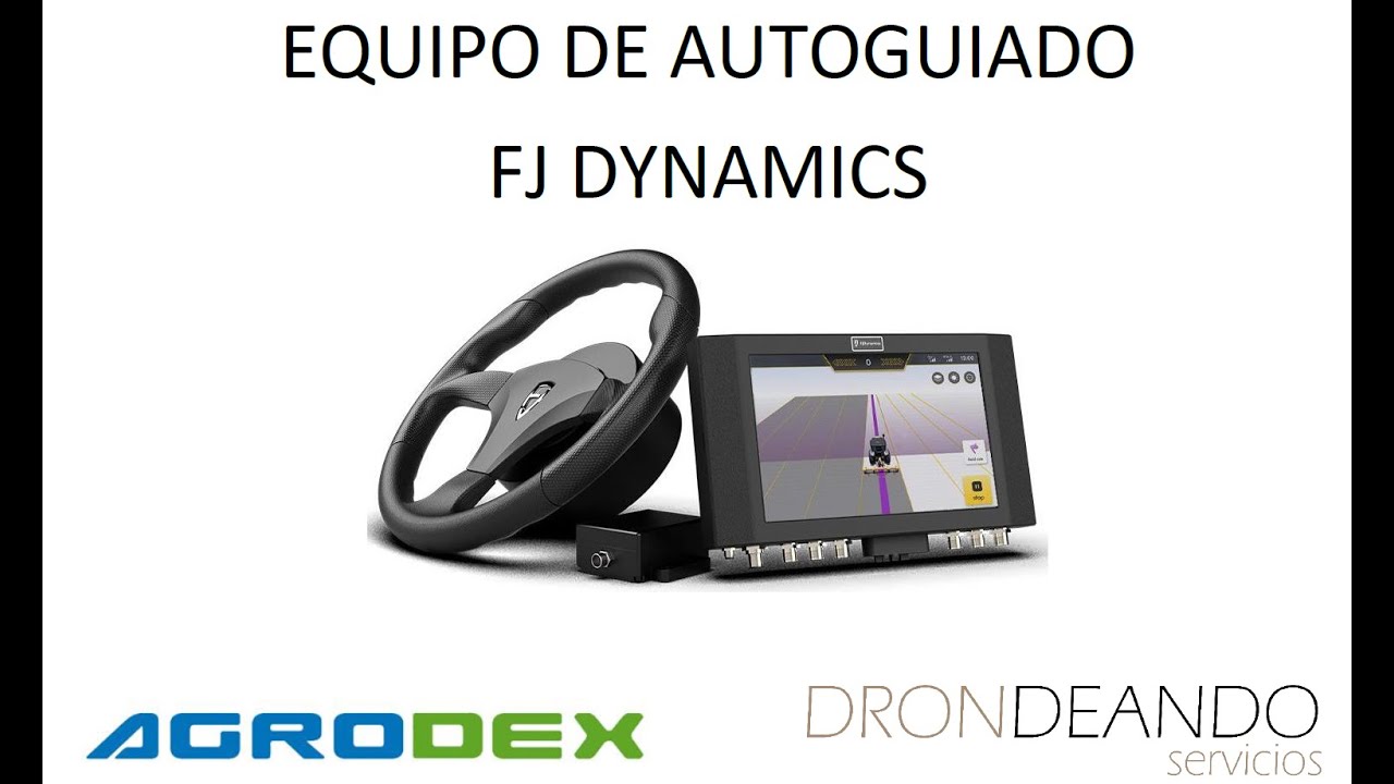 EXPLICACION EQUIPO DE AUTOGUIADO PARA TRACTORES  FJ DYNAMICS