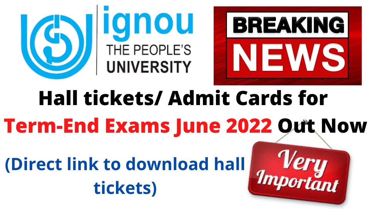IGNOU Term-End Exam June 2022 Hall Tickets/ Admit Cards | Direct link to download