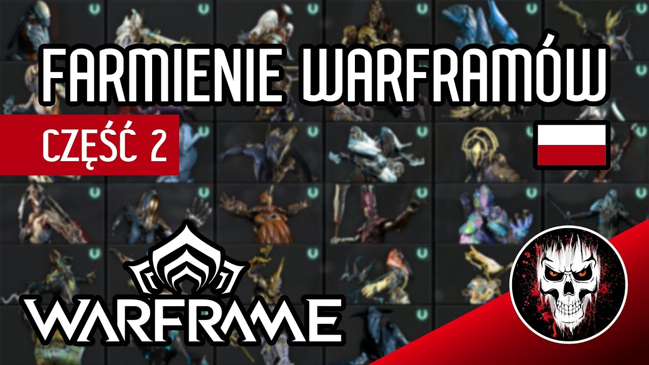 Złap je wszystkie! Czyli jak zdobyć wszystkie Warframe - część 2 - Poradniki Warframe