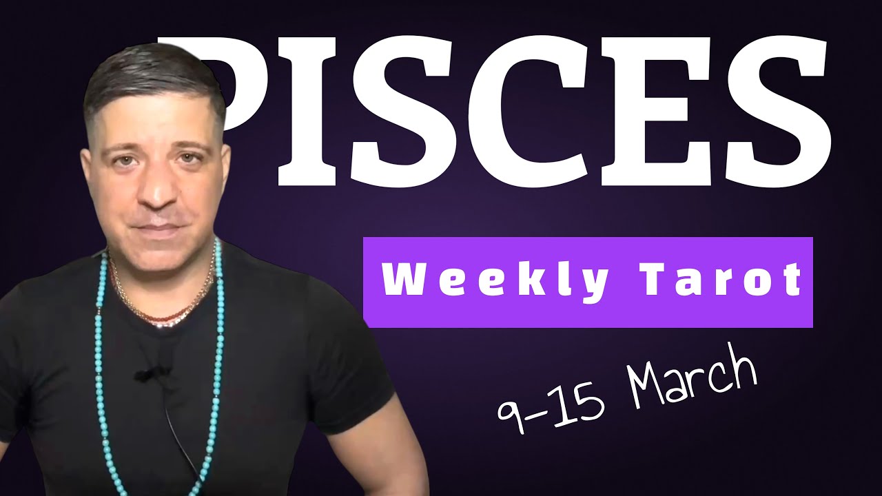 PISCES - Karma! This Changes Your Life Forever! | March 9 - 15 Pisces Tarot