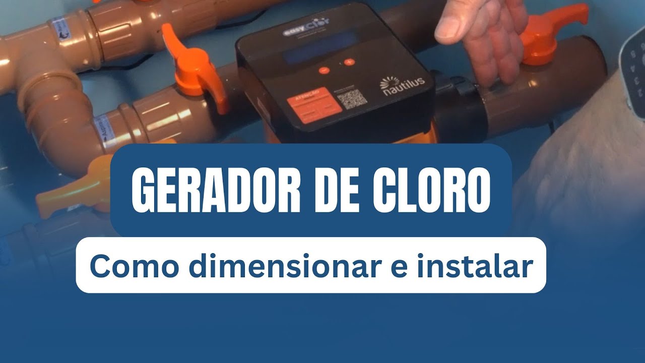 Gerador de Cloro: como dimensionar e instalar