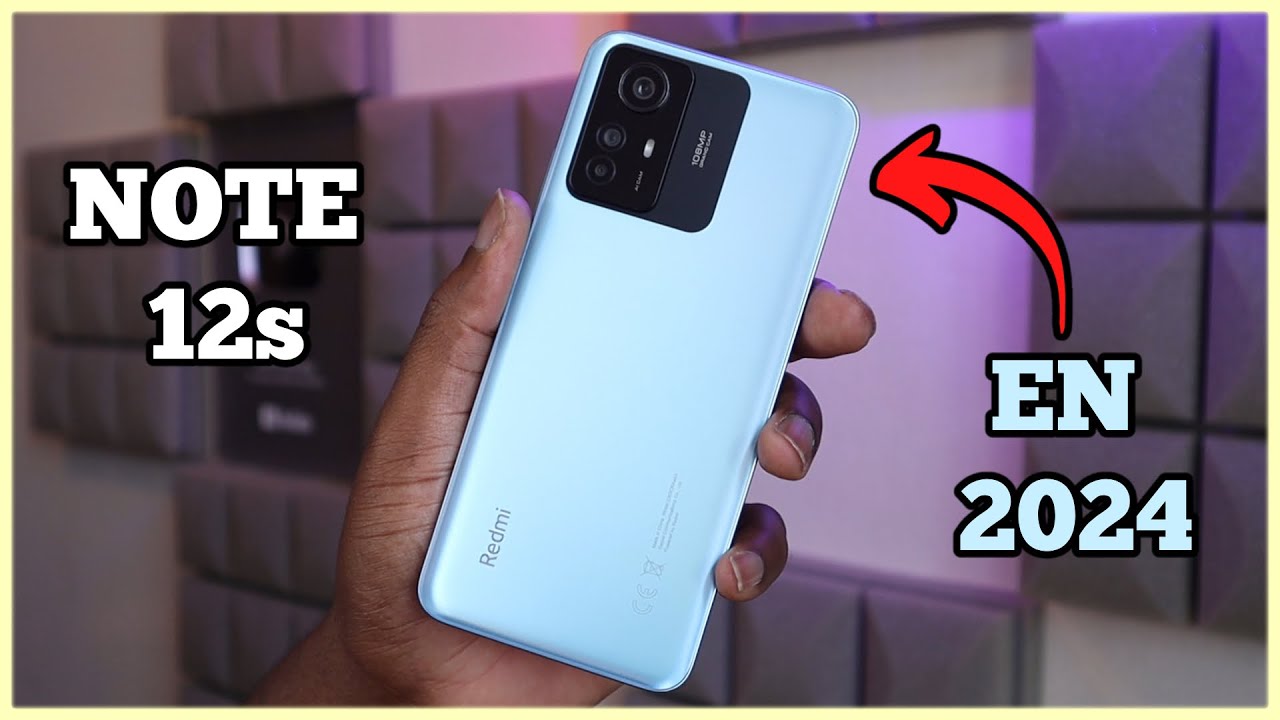 Xiaomi Redmi Note 12s Review en 2024 | Vale La Pena Comprarlo?