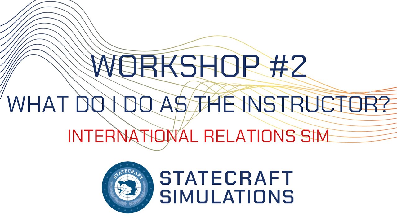IR Sim Workshop #2 What do I do as the instructor