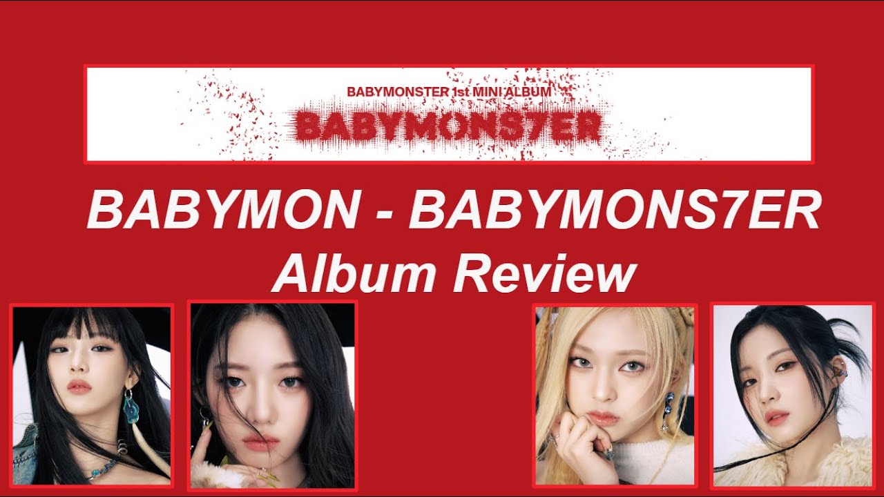 BABYMONSTER - BABYMONS7ER | Album Review