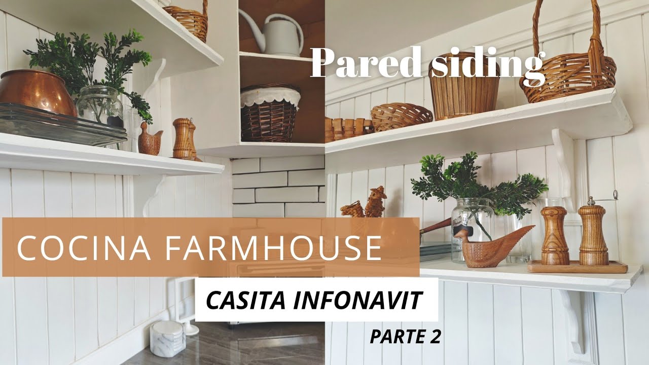 REMODELACIÓN COCINA INFONAVIT CON PARED SIDING ESTILO FARM HOUSE| TODO LO QUE SE HIZO MUEBLES Y MAS