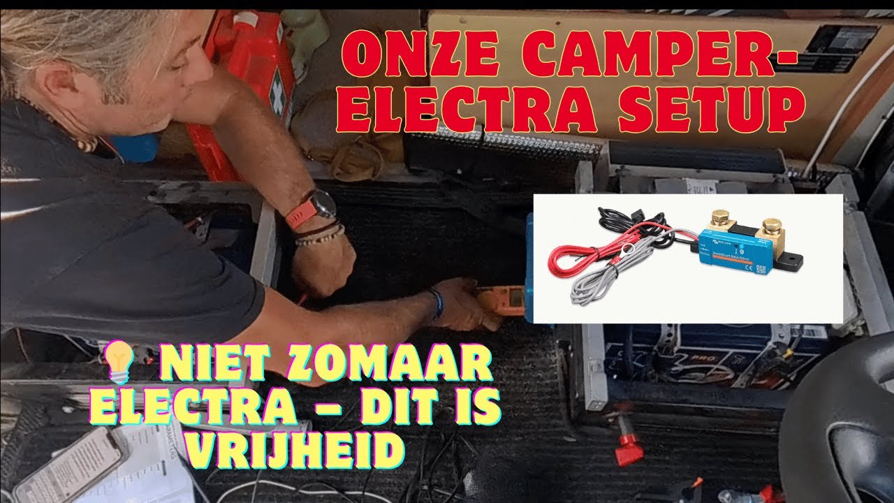 Zo hebben wij onze camper-elektriciteit ingericht (geen handleiding!) | Electra camper