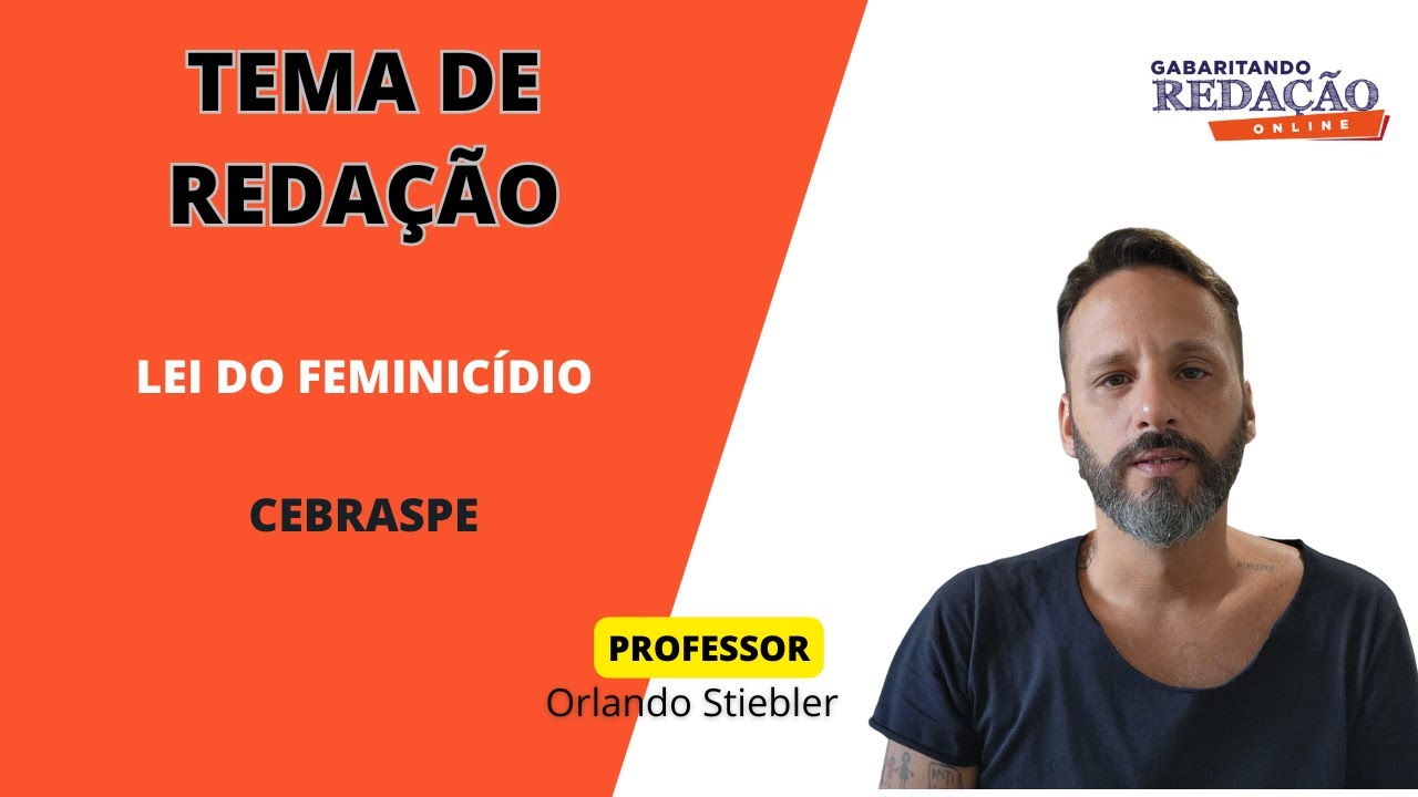 Lei do Feminicídio: Como Abordar esse Tema na Redação da Cebraspe