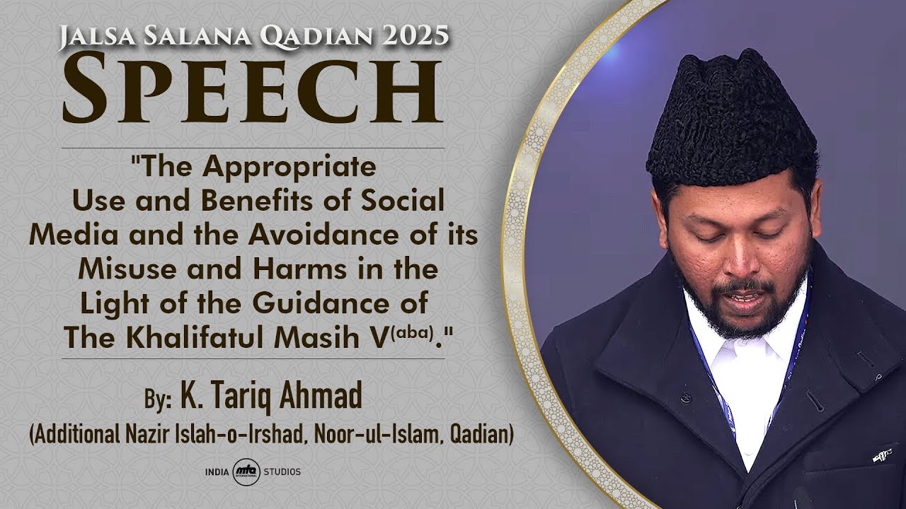 K. Tariq Ahmad | Speech | Urdu | Jalsa Salana Qadian 2025
