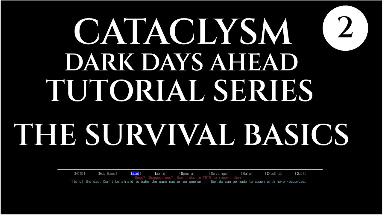 SURVIVAL BASICS - 02 Cataclysm Dark Days Ahead CDDA TUTORIAL