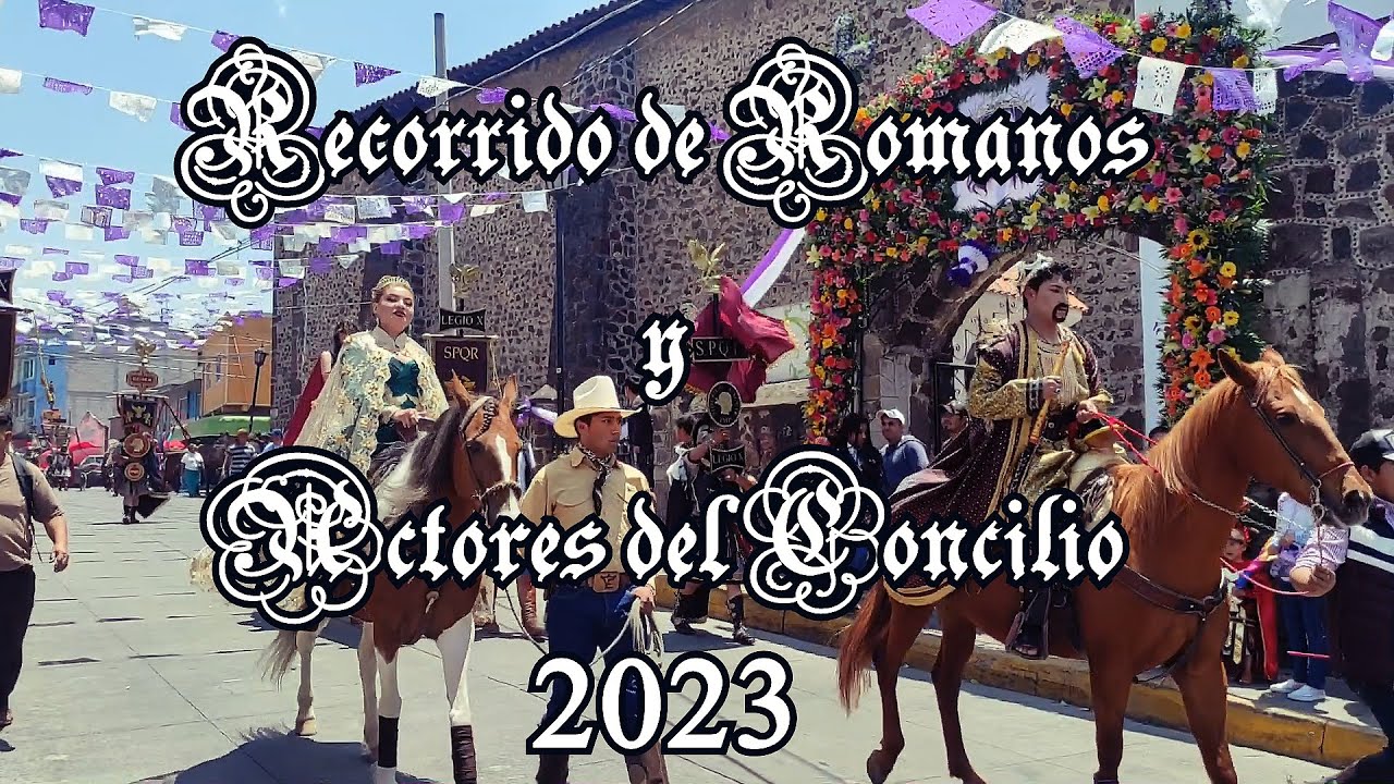 🟣⏳RECORRIDO💜DE💜ROMANOS😀 Y ACTORES💜 Concilio 2023✝🟣 SANTIAGO TILAPA⏳JUEVES SANTO✝