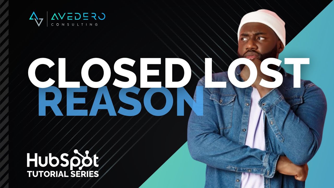 Closed Lost Reason - HubSpot CRM | HubSpot Tutorial Series - 2023