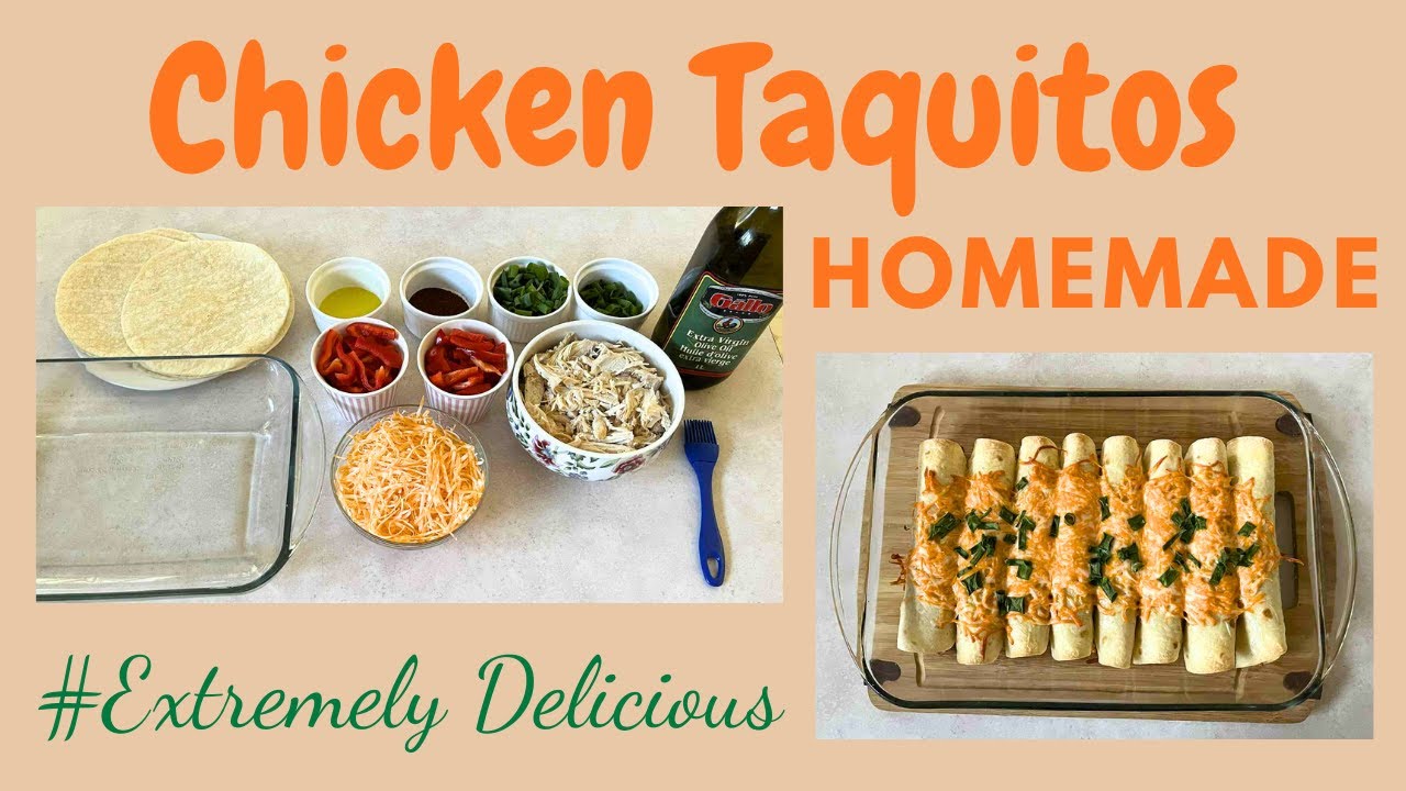 BEST CHICKEN TAQUITOS RECIPE - EXTREMELY DELICIOUS