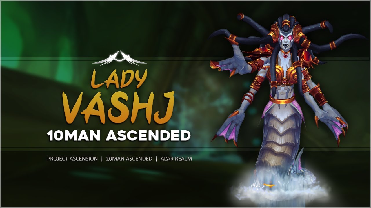 Project Ascension A'lar: Ascended Lady Vashj - Compound Power PoV