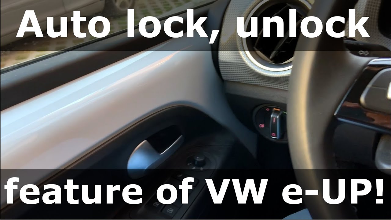 Program VW e-UP to have auto lock/unlock functionality