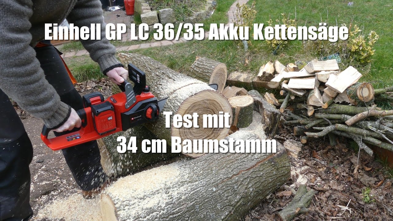 Test Einhell Kettens&auml;ge GP-LC 36/35 mit 2 x 4,0 Ah Akku / Einhell Chainsaw