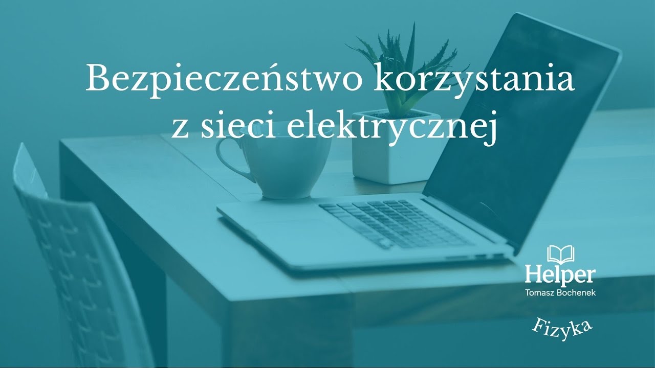 Bezpieczeństwo korzystania z sieci elektrycznej