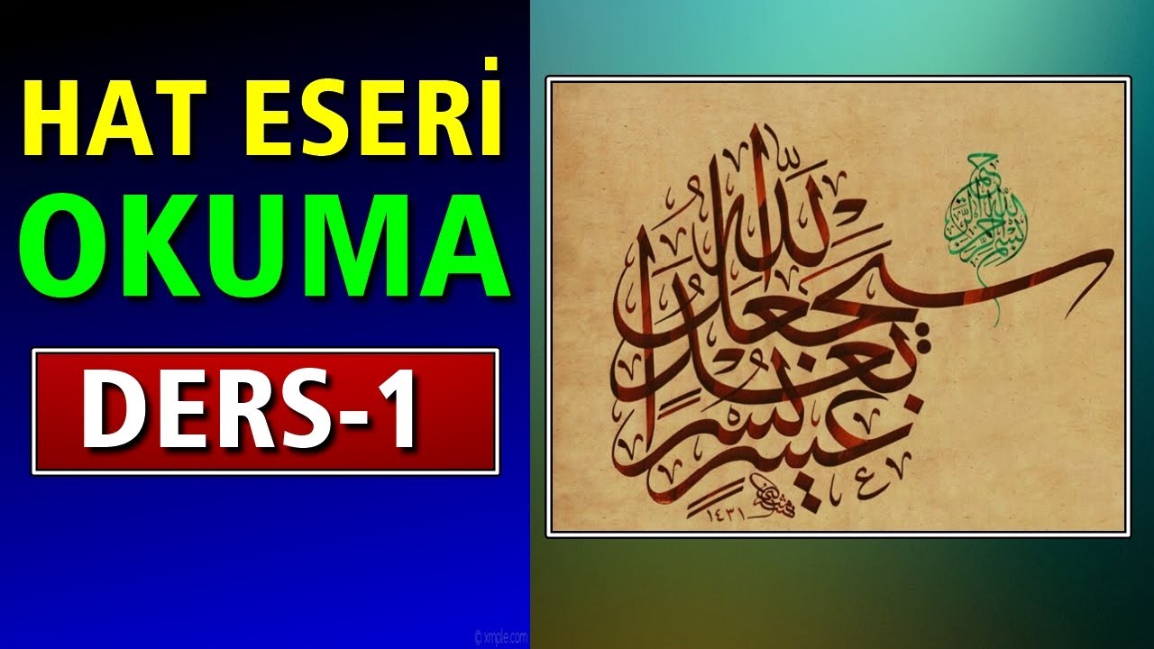 HAT SANATI ESERLERİNİ OKUMA DERS - 1